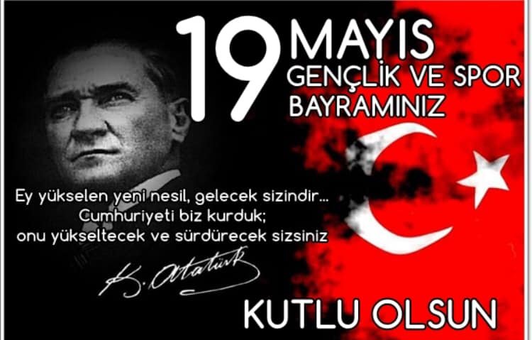 19 Mayıs Gençlik ve Spor Bayramınız Kutlu Olsun